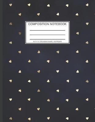 Composition Notebook: Girls' notebooks. 8.5 x 11, College Ruled, 100 pages Notebooks with sophisticated and precious cover the main theme is the gold color