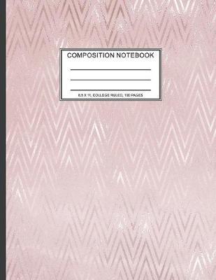 Composition Notebook: 8.5 x 11, College Ruled, 100 pages Ivory White and Rose Gold Marble Blue Rose Office School Classic Design White Paper