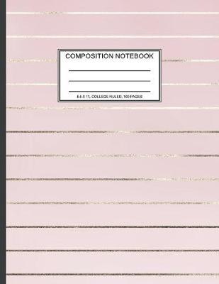 Composition Notebook: 8.5 x 11, College Ruled, 100 pages Ivory White and Rose Gold Marble Blue Rose Office School Classic Design White Paper