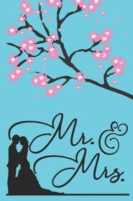 Mr. Mrs.: Cute Wedding Notebook Journal to write your ideas in it - wife and husband