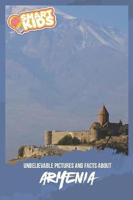 Unbelievable Pictures and Facts About Armenia
