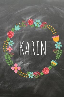 Karin: Das linierte Notizbuch in ca. A5 Format fur deinen Namen. Perfektes Geburtstagsgeschenk fur Einfallslose im angesagten boho chique style.