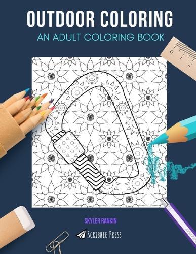 Outdoor Coloring: AN ADULT COLORING BOOK: Hill Walking & Climbing - 2 Coloring Books In 1