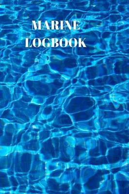 Marine Logbook: Captains Maintenance and Voyage Journal