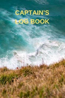Captain's Log Book: Captains Maintenance and Voyage Journal