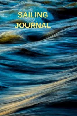 Sailing Journal: Captains Maintenance and Voyage Journal