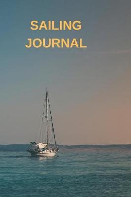 Sailing Journal: Captains Maintenance and Voyage Journal