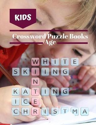 Kids Crossword Puzzle Books Age: Crosswords for Adults Crossword Puzzles and Word Searches Easy Fun-Sized Puzzles Extra (Easy Crossword Puzzle )