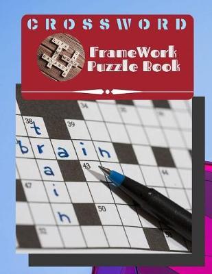 Crossword Framework Puzzle Book: Crosswords for Adults Crossword Puzzles and Word Searches Easy Fun-Sized Puzzles Extra (Easy Crossword Puzzle )