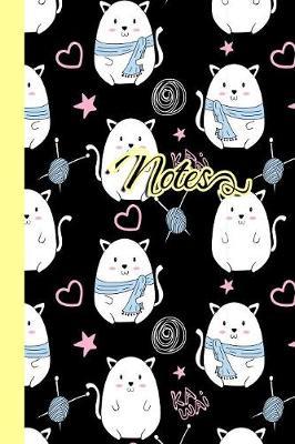 Notes: Novelty Lined Notebook - Journal To Write In: Awesome Kawaii Kitty Cat and Yarn Cover