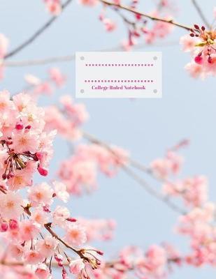 College Ruled Notebook: Botanical Cherry Tree 110 Page College Ruled Notebook for School