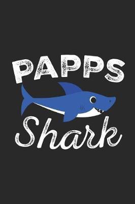 Papps Shark: A Blank Lined Journal for Grandpas and Grandfathers Who Love to Write. Makes a Perfect Grandpa Gift If They Go By This Cute Granpa Nickname.
