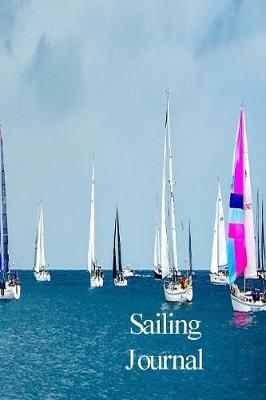 Sailing Journal: Captains Logbook and Trip and Record Keeper