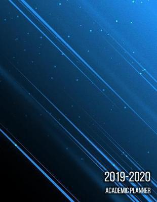 Academic Planner 2019-2020: Weekly and Monthly Planner and Organizer, Academic Planner Aug 2019 - July 2020, Student Planner, 2019-2020 academic planner