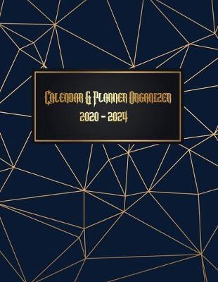 Calendar & Planner Organizer 2020-2024: January 1, 2020 to December 31, 2024: Yearly & Monthly View Planner, Organizer & Diary: Gold Lines & Lettering on Black Cover.