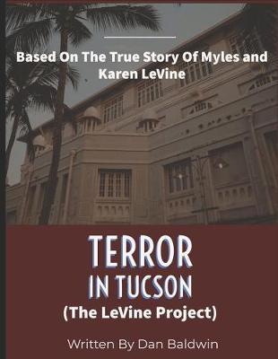 Terror In Tucson: The Levine Project