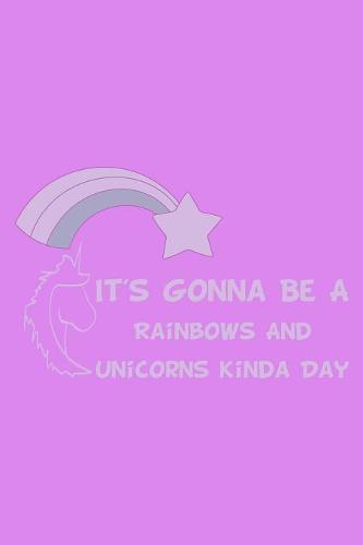 It's Gonna Be A Rainbows And Unicorns Kinda Day Purple: Mood Tracker