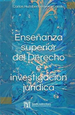 Ensenanza superior del Derecho e investigacion juridica