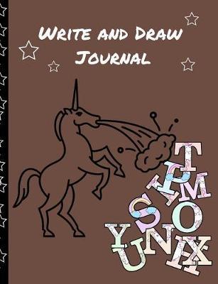 Write and Draw Journal: Primary Composition Lined and Half Page Lined Paper with Drawing Space (7.4  x 9.6  Notebook), Learn To Write and Draw Journal