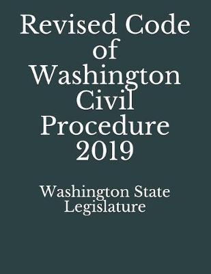 Revised Code of Washington Civil Procedure 2019