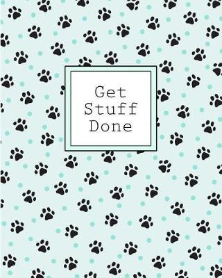 Get Stuff Done: Cute Pawprints Dog Cat Daily Weekly Monthly 2020 Planner Organizer with Goals page