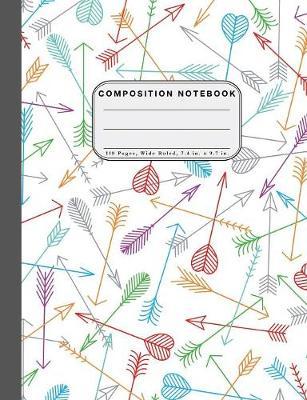 Wide Ruled Composition Notebook: Wide Rule Notebook and 110 Wide Ruled Pages
