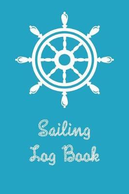 Sailing Log Book: Boating Trip Record and Expense Tracker
