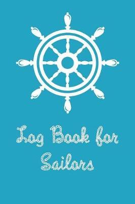 Log Book For Sailors: Boating Trip Record and Expense Tracker