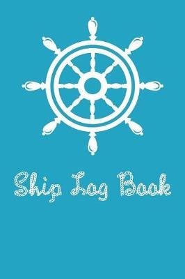 Ship Log Book: Boating Trip Record and Expense Tracker