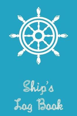 Ship's Log Book: Captains Logbook and Trip and Record Keeper