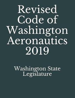 Revised Code of Washington Aeronautics 2019