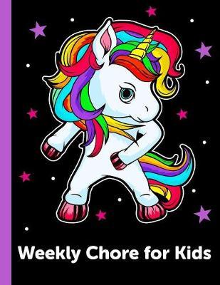 Weekly Chore Chart for Kids: Daily and Weekly Responsibility Tracker for Kids