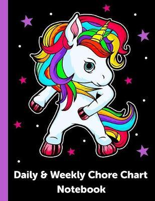 Daily and Weekly Chore Chart Notebook: Childrens Responsibility Checklist