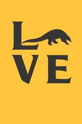 Love Pengolins: Gag Blank Lined Notebook for Pengolin Lovers 6x9 Inch 120 Pages