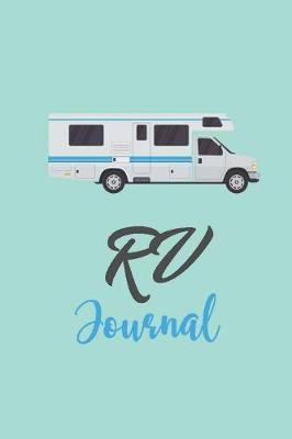 RV Journal: Roadtrip Log and Maintenance Tracker