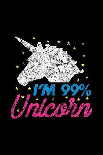 I'm 99% Unicorn: Notebook for school