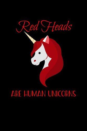 Redheads Are Human Unicorns: Notebook for school