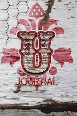 U Journal: Letter U Initial Monogram Lined Notebook