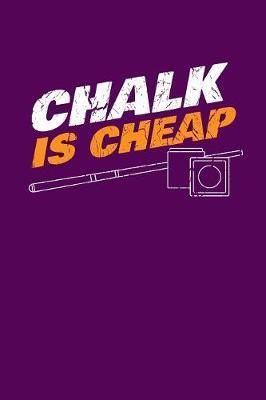 Chalk is Cheap: Blank Lined Music Sheet Paper to Express Yourself with Song