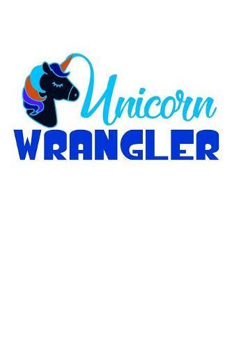 Unicorn Wrangler: Notebook for school