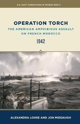 Operation Torch: The American Amphibious Assault on French Morocco, 1942