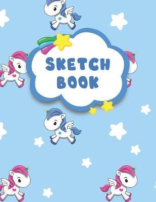 Sketchbook: Sketchbook Unicorn: A Large Journal With Blank Paper For Drawing And Sketching. 100+ Page