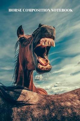 Horse Composition Notebook: : Blank Lined Composition Notebook 6x9 110 Pages - gift for graduation, for adults, for entrepreneur, for women, for men