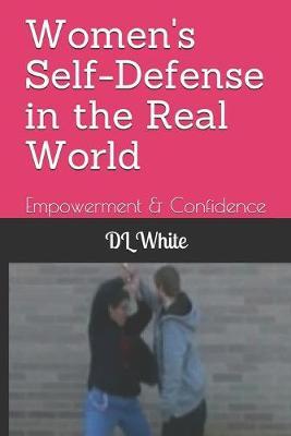 Women's Self-Defense in the Real World: Empowerment & Confidence