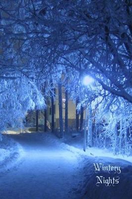 Wintery Nights: Lovely snow covered trees at night - 6 x 9 inch 110 page lined journal