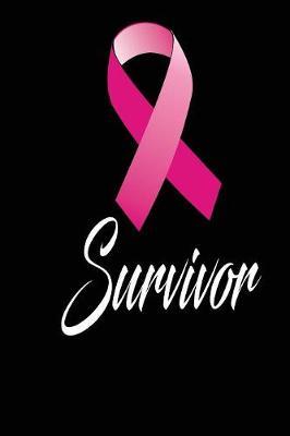 survivor: funny and cute beat cancer blank lined journal Notebook, Diary, planner, Gift for daughter, son, boyfriend, girlfriend, men, women, wife and husband