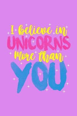 Unicorns I Believe In Unicorns More Than You: Weekly Rule Planner