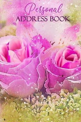 Personal Address Book: Keeper for Addresses, Phone Numbers, Emails & Birthdays - Alphabetical Notebook - Organizer with 450+ Spaces to Keep Contacts