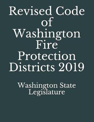 Revised Code of Washington Fire Protection Districts 2019