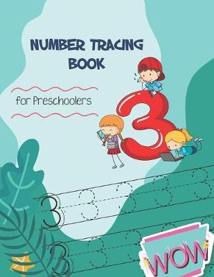 Number Tracing Book for Preschoolers: Learn Numbers 0-20 for kids ages 3-5, Coloring Cute, Number Writing Practice